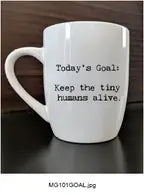 Today's Goal Coffee Cup